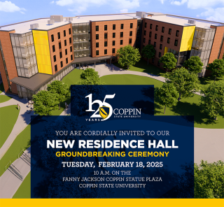 New Residence Hall Groundbreaking Ceremony. Tuesday, February 18, 2025 at 10:00 a.m. on the Fanny Jackson Coppin Statue Plaza